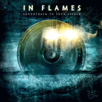 CD In Flames: Soundtrack To Your Escape