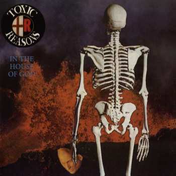 Album Toxic Reasons: In The House Of God