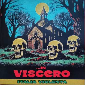 Album In Viscero: Italia Violenta