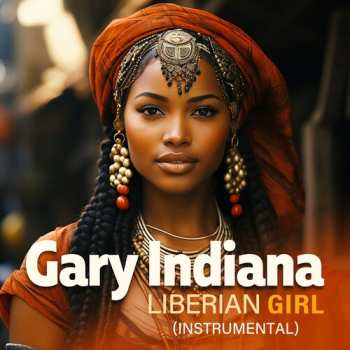 Album Indiana,gary: Liberian Girl