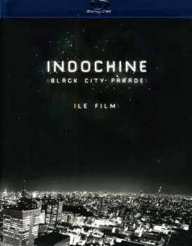 Blu-ray Indochine: Black City Parade: Le Film