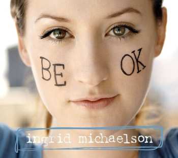 CD Ingrid Michaelson: Be Ok