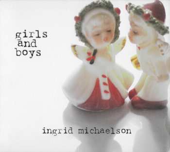 CD Ingrid Michaelson: Girls And Boys