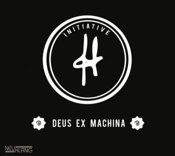CD Initiative H: Deus Ex Machina