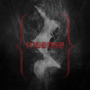 Album Insense: Burn In Beautiful Fire