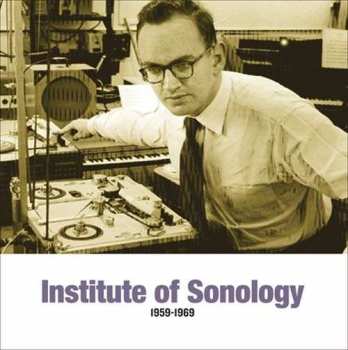 2LP Various: Institute of Sonology 1959-1969