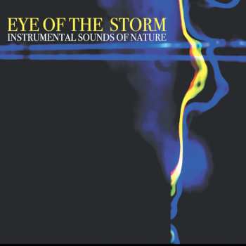 CD Instrumental Sounds Of Nature: Eye Of The Storm