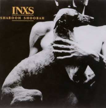 Album INXS: Shabooh Shoobah