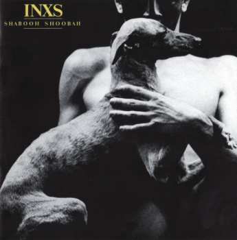 CD INXS: Shabooh Shoobah Recorded Live At The US Festival 1983