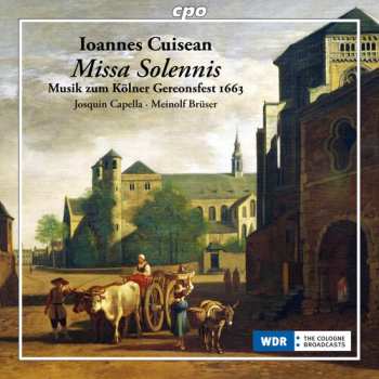 Album Josquin Capella: Missa Solennis (Musik Zum Kölner Gereonsfest 1663)