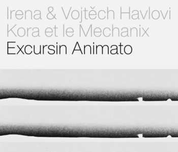 CD Irena & Vojtěch Havlovi: Excursin Animato