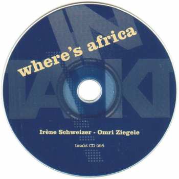 CD Irene Schweizer: Where's Africa