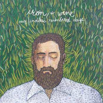 CD Iron And Wine: Our Endless Numbered Days