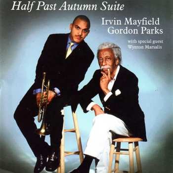 Album Irvin Mayfield: Half Past Autumn Suite