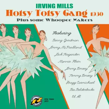 Irving Mills And His Hotsy Totsy Gang: 1930