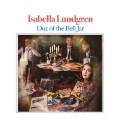 LP Isabella Lundgren: Out Of The Bell Jar