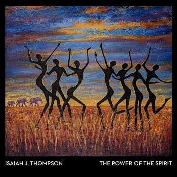 CD Isaiah J. Thompson: The Power Of The Spirit