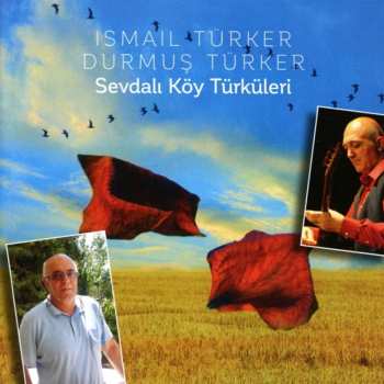 CD Ismail Türker: Sevdalı Köy Türküleri