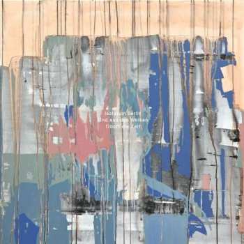 CD Isolation Berlin: Und Aus Den Wolken Tropft Die Zeit