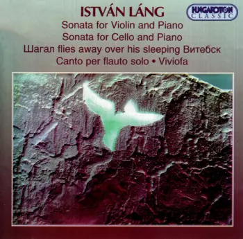 Lang István: Sonata For Violin And Piano / Sonata For Cello And Piano