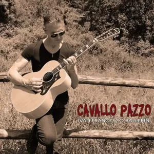 Ivan Francesco Ballerini: Cavallo Pazzo