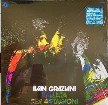 LP Ivan Graziani: Ballata Per 4 Stagioni CLR | LTD | NUM