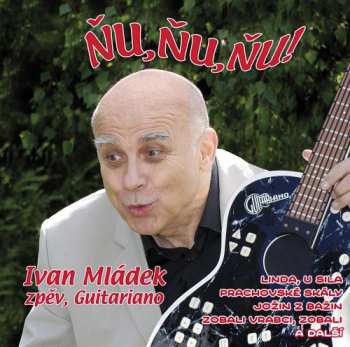 Album Ivan Mládek: Ňu, Ňu, Ňu!