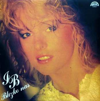 LP Iveta Bartošová: Blízko Nás