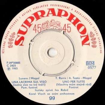 SP Ivo Robić: Love Me Tender / All Alone Am I // Una Lacrima Sul Viso / Uno Per Tutte