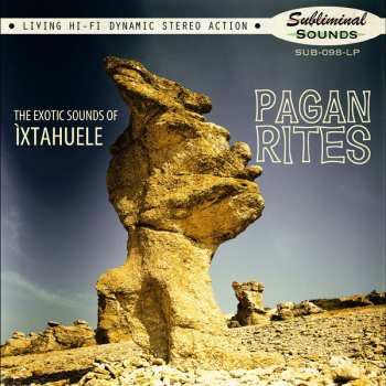 LP Ìxtahuele: Pagan Rites LTD | CLR