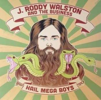 LP J Roddy Walston And The Business: Hail Mega Boys