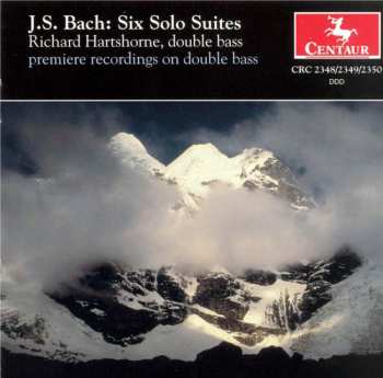 Album Johann Sebastian Bach: Six Solo Suites (Premiere Recordings On Double Bass)