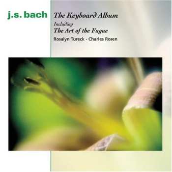 Album Johann Sebastian Bach: The Keyboard Album (Including The Art Of The Fugue)