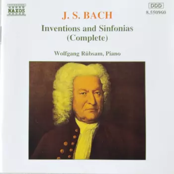 Johann Sebastian Bach: Inventions And Sinfonias (Complete)