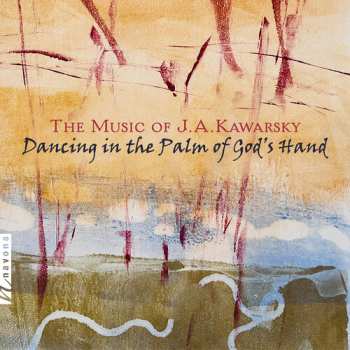 Album J.A. Kawarsky: Dancing In The Palm Of God's Hand