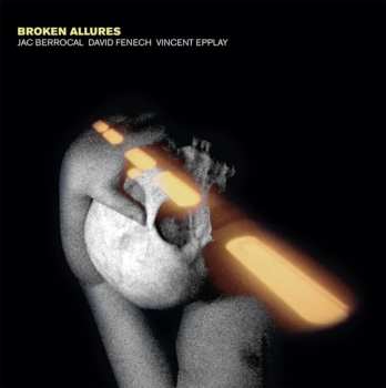 LP David Fenech: Broken Allures