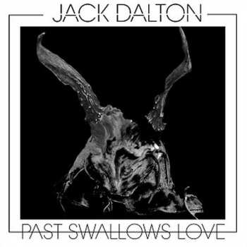 LP Jack Dalton: Past Swallows Love LTD