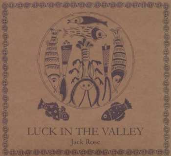 CD Jack Rose: Luck In The Valley
