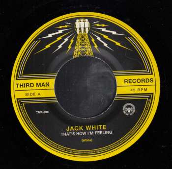 SP Jack White: That's How I'm Feeling