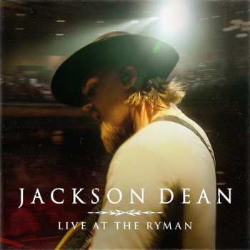 CD Jackson Dean: Live At The Ryman