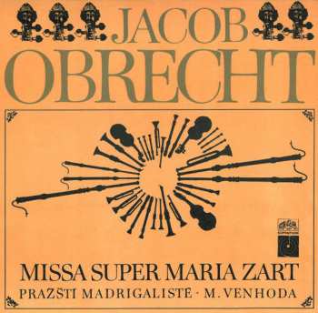 LP Prague Madrigal Singers: Missa Super Maria Zart