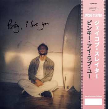 LP Jacob Slater: Pinky, I Love You
