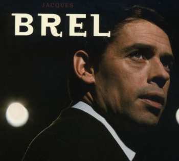 CD Jacques Brel: Jacques Brel
