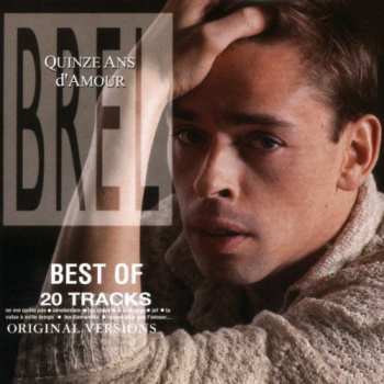 CD Jacques Brel: Quinze Ans D'Amour (Best Of)