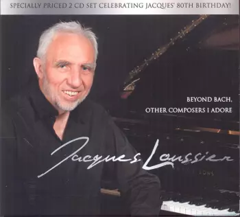 Beyond Bach, Other Composers I Adore