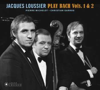CD Jacques Loussier: Jacques Loussier Play Bach Vols. 1 & 2 DIGI