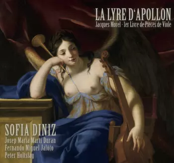 Sofia Diniz: La Lyre D'Apollon (Jacques Morel - 1er Livre de Pièces de Viole)