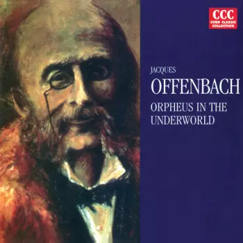 Jacques Offenbach: Orpheus In The Underworld = Orpheus In Der Unterwelt (Selections)