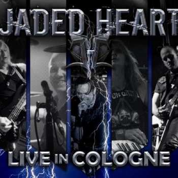 CD/DVD Jaded Heart: Live In Cologne