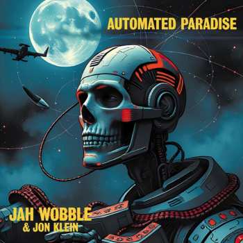 Album Jah Wobble: Automated Paradise